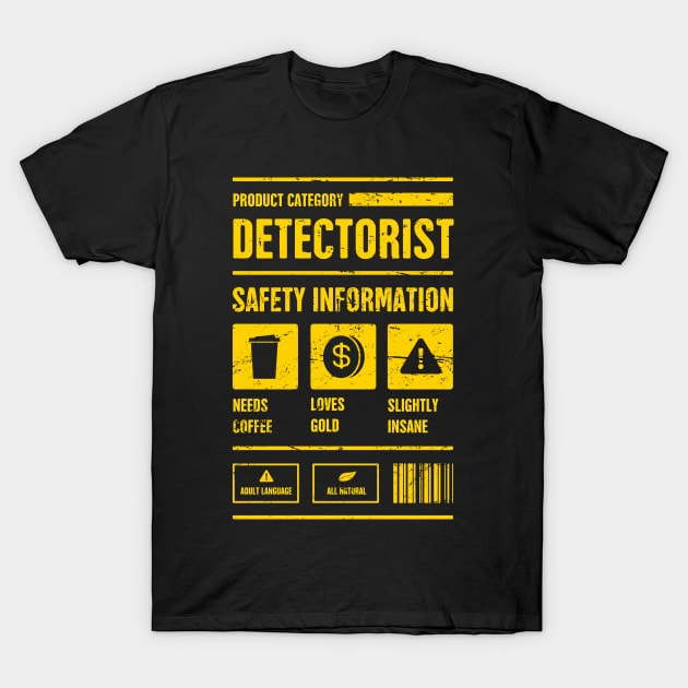 Detectorist Safety Info | Metal Detector T-Shirt by MeatMan